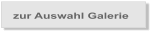 zur Auswahl Galerie