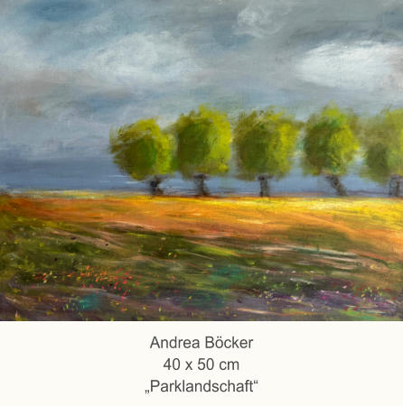 Andrea Böcker40 x 50 cm„Parklandschaft“