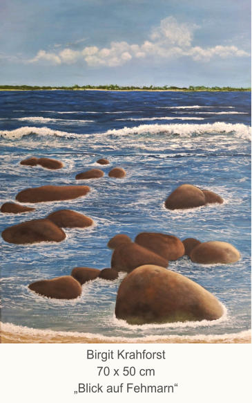 Birgit Krahforst70 x 50 cm„Blick auf Fehmarn“