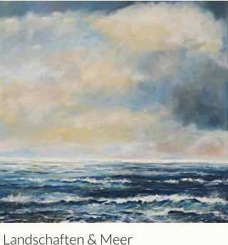 Landschaften & Meer