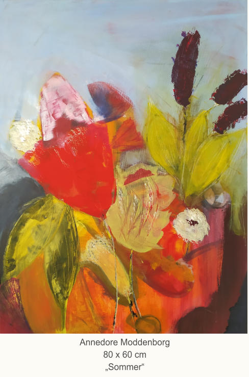 Annedore Moddenborg80 x 60 cm„Sommer“