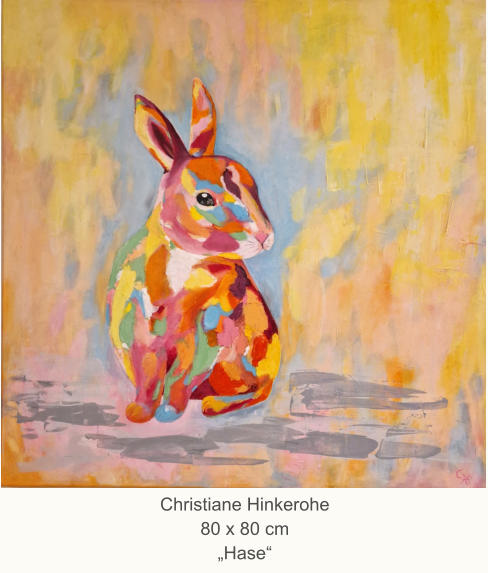 Christiane Hinkerohe80 x 80 cm„Hase“