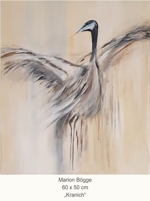 Marion Bögge60 x 50 cm„Kranich“