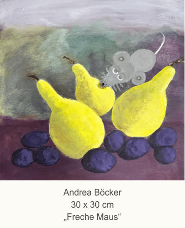 Andrea Böcker30 x 30 cm„Freche Maus“